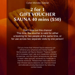 Gift Voucher – Cyber Monday 2024 – 2 for 1 Sauna 40min session